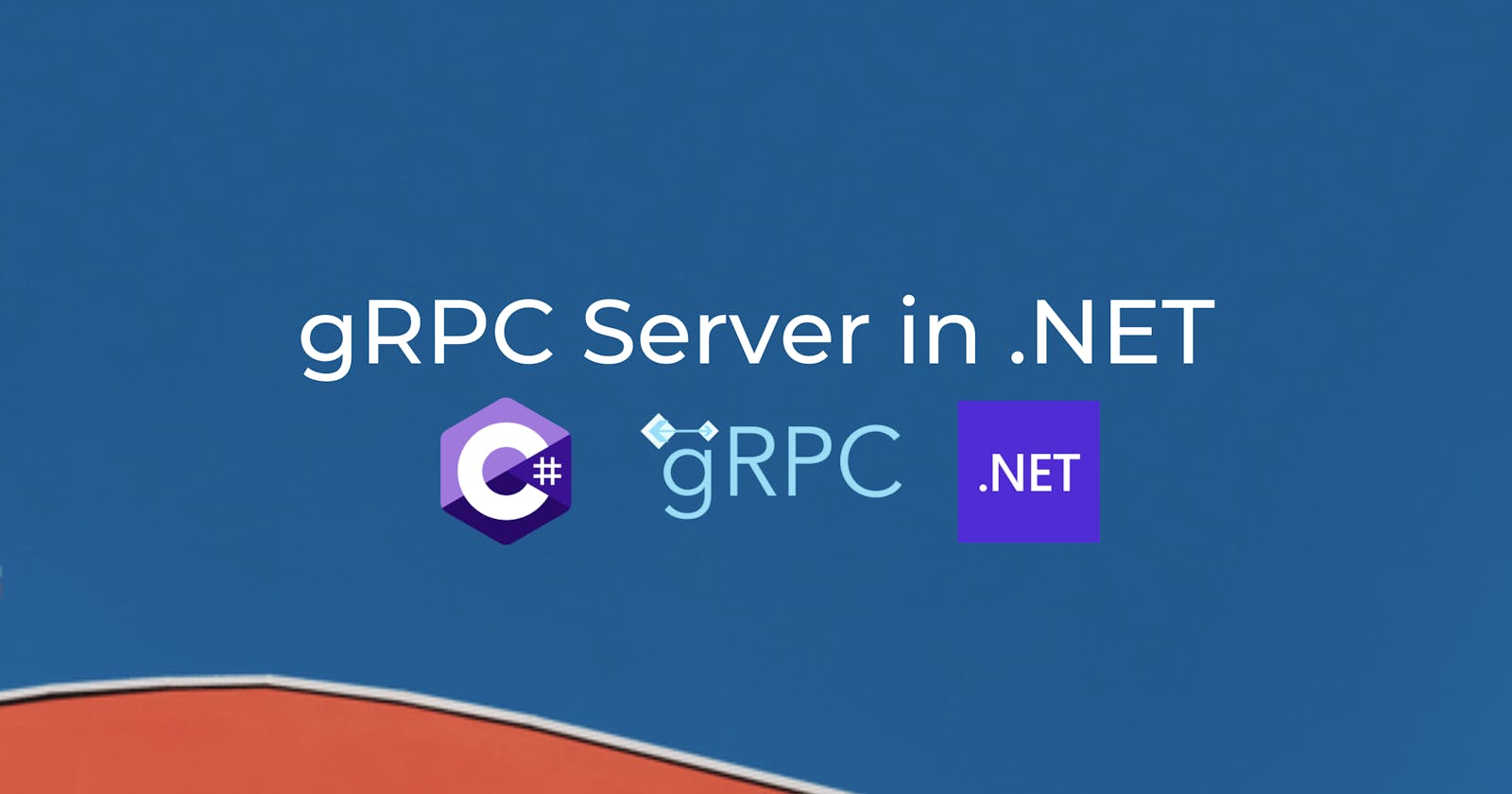 Building a gRPC Server in .NET