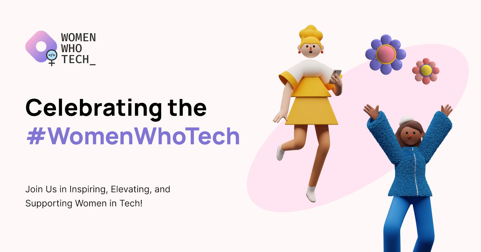 #WomenWhoTech: Join us in Inspiring, Elevating, and Supporting Women in Tech! 👩‍💻👨‍💻✨