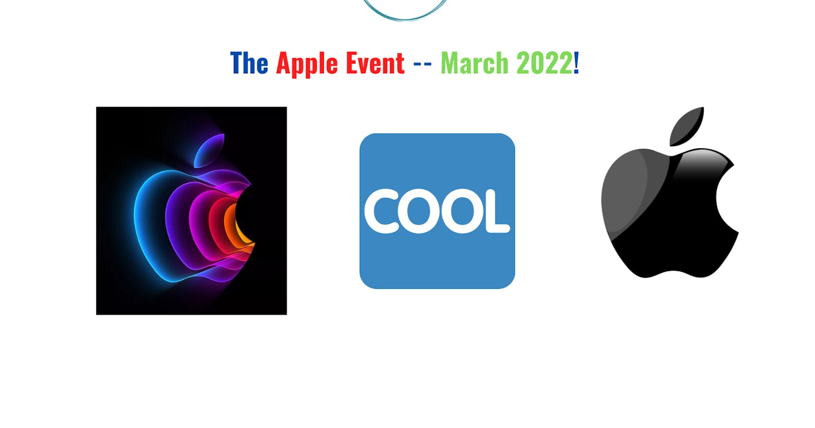 The Apple Event -- March 2022!