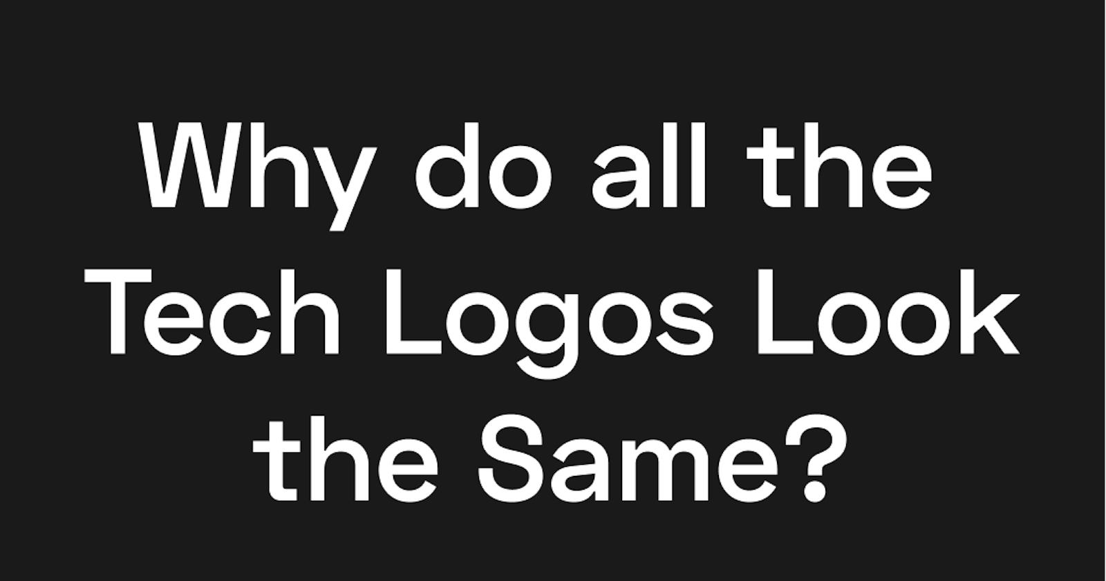 FontDiscovery 🖼️ 61: Why Do All Tech Logos Look The Same?