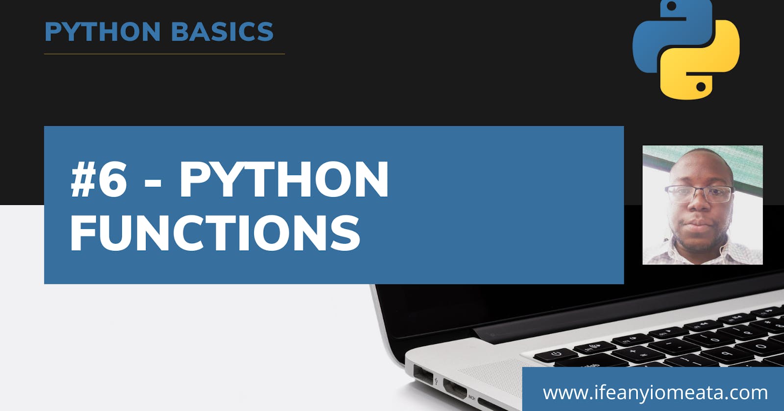 #6 - Python Functions