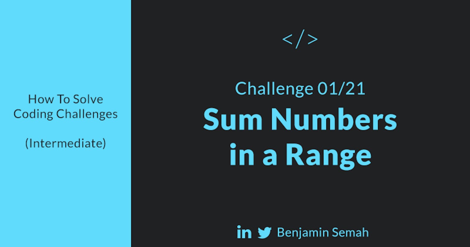 Sum Numbers in a Range - JavaScript Solution & Walkthrough