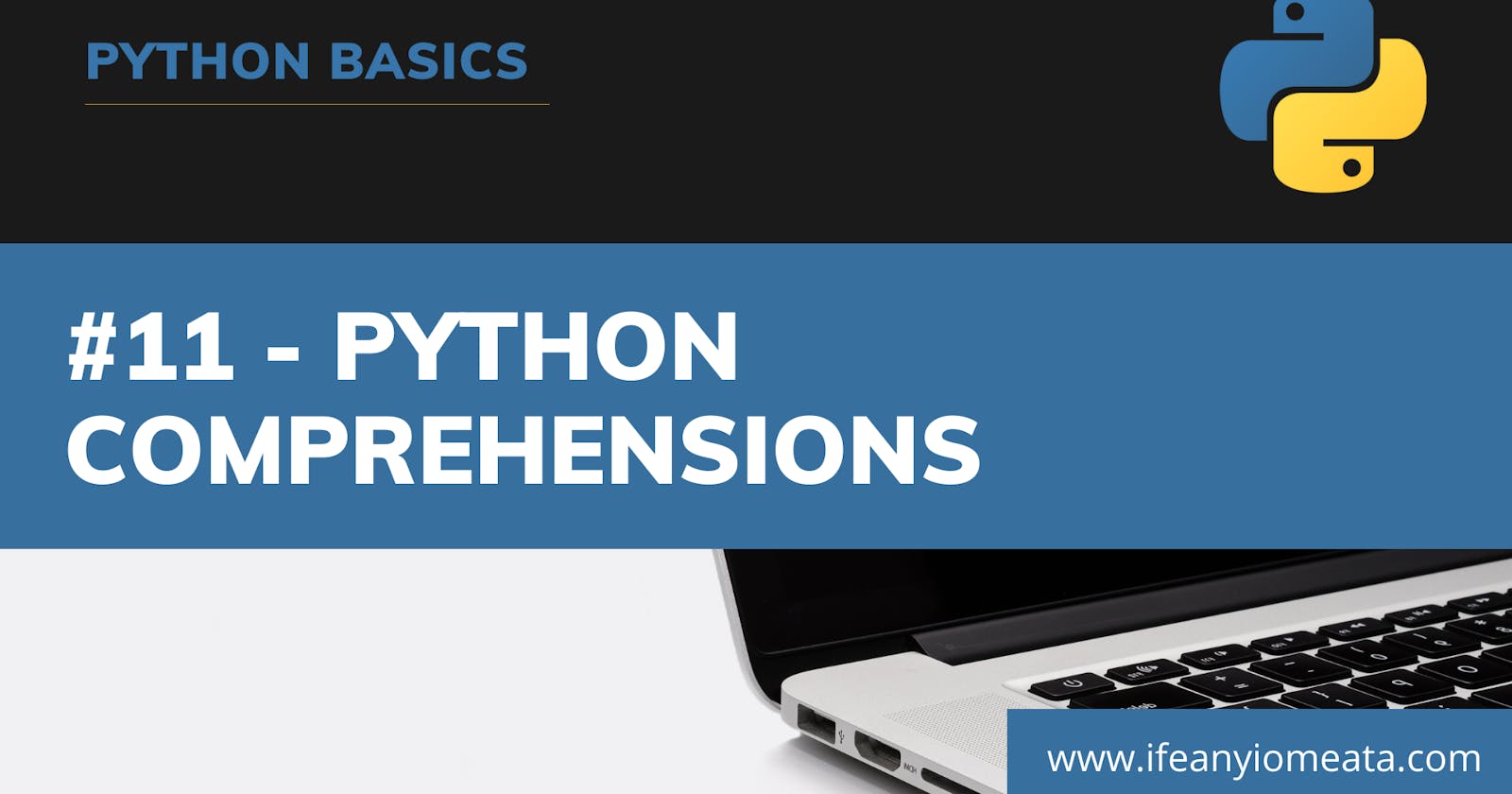 #11 - Python Comprehensions