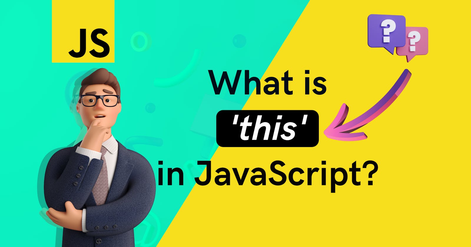 What is 'this' in JavaScript?