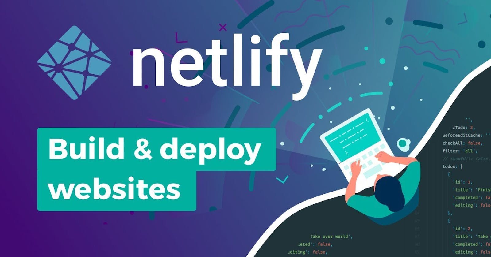 Netlify makes your entire Project in One Click Action