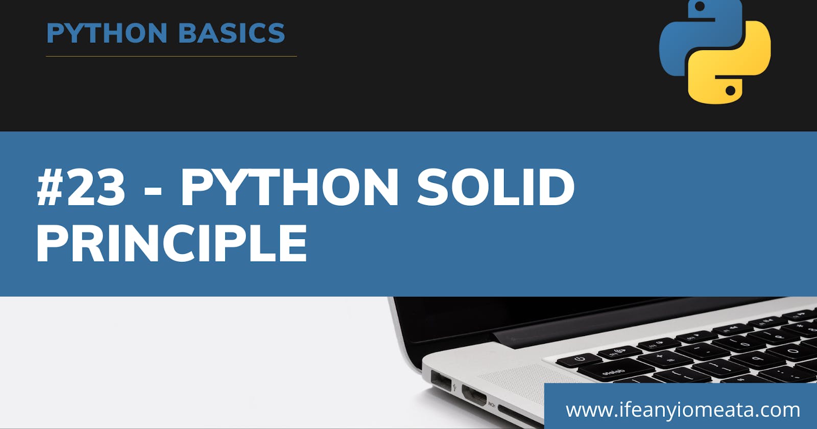 #23 - Python SOLID Principle