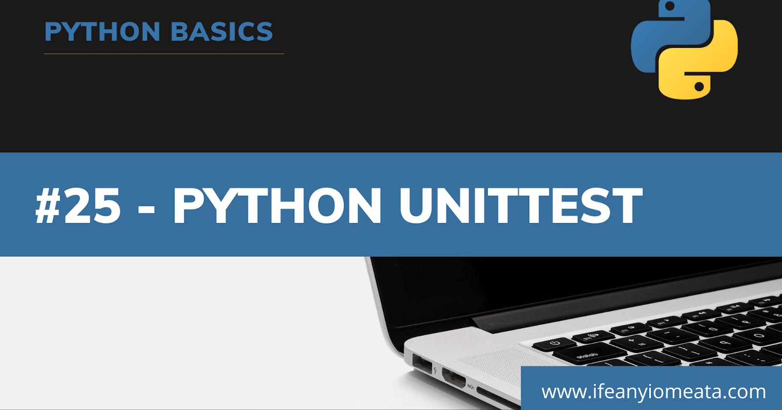 #25 - Python Unittest