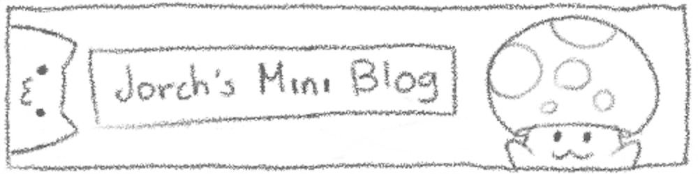 Jorch's Mini Blog