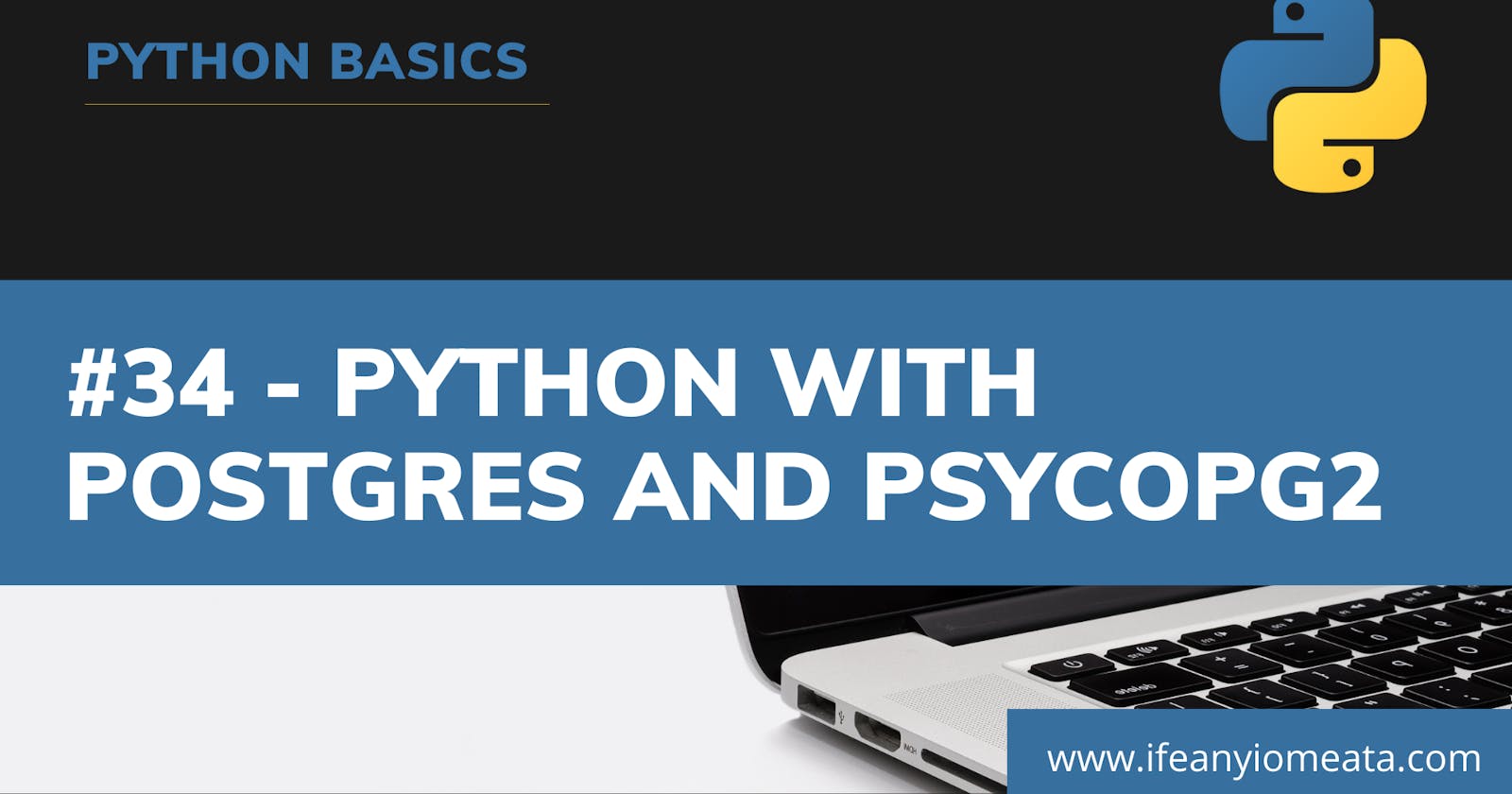 #34 - Python with Postgres and psycopg2