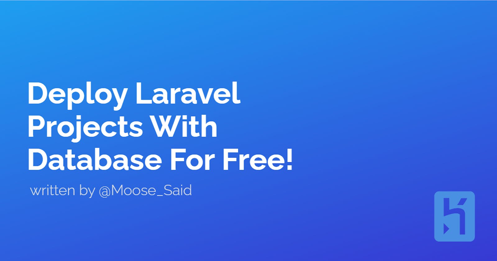 Deploy Laravel Projects With Database For Free!