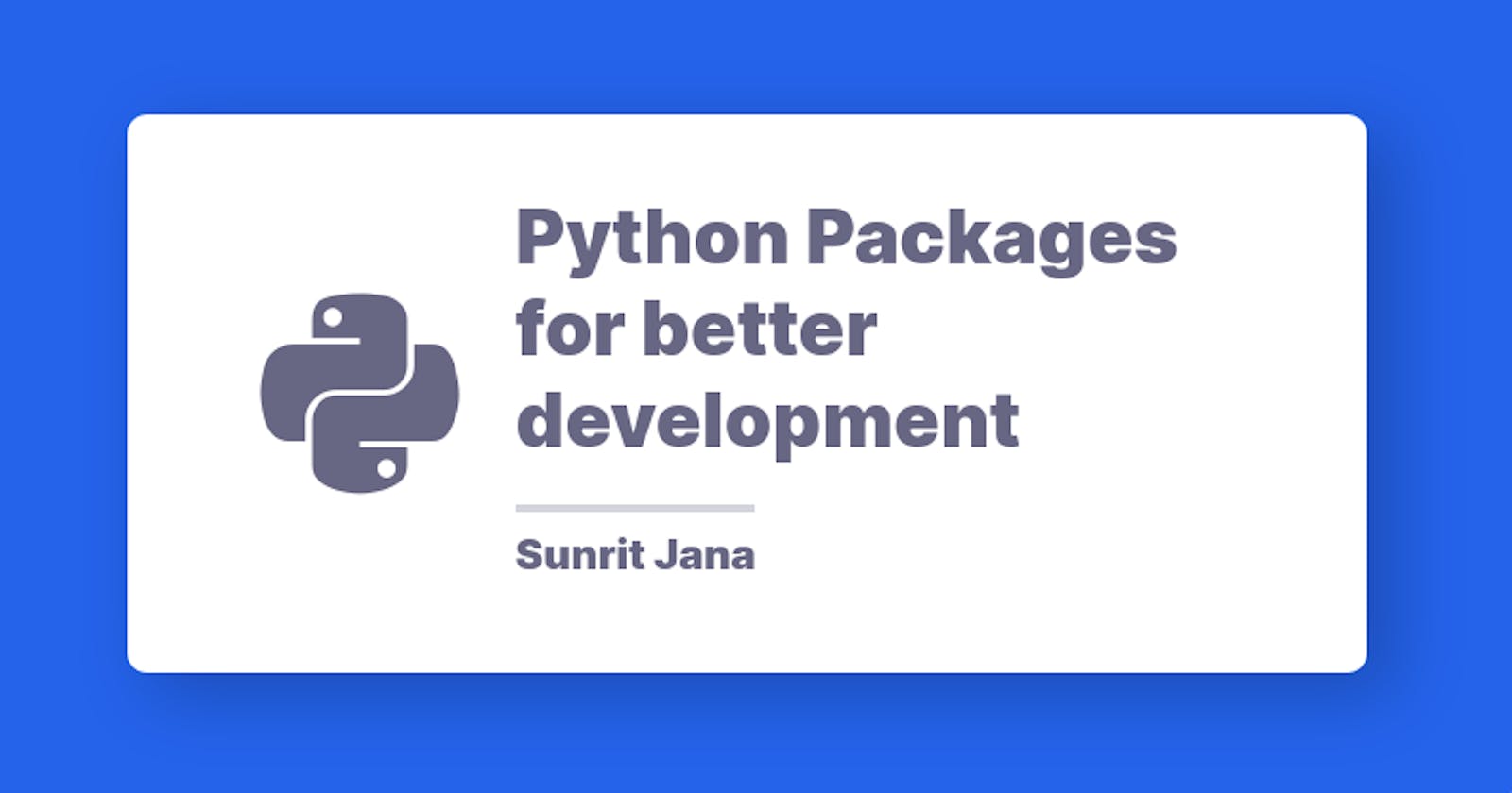 Python Packages for better development