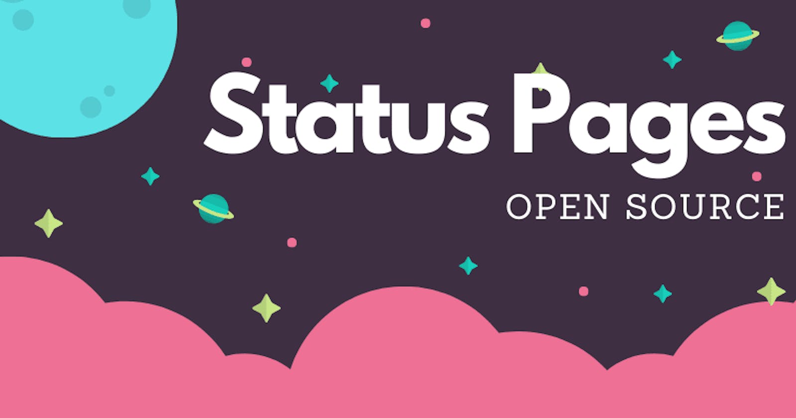4 Hand-Picked Open-Source Status Page Tools