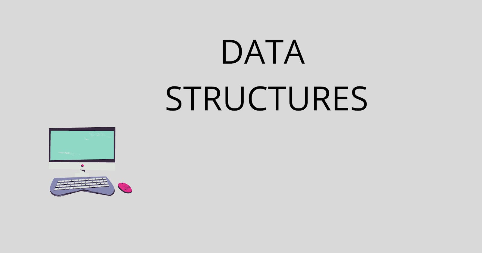 Data Structures - Introduction (1)