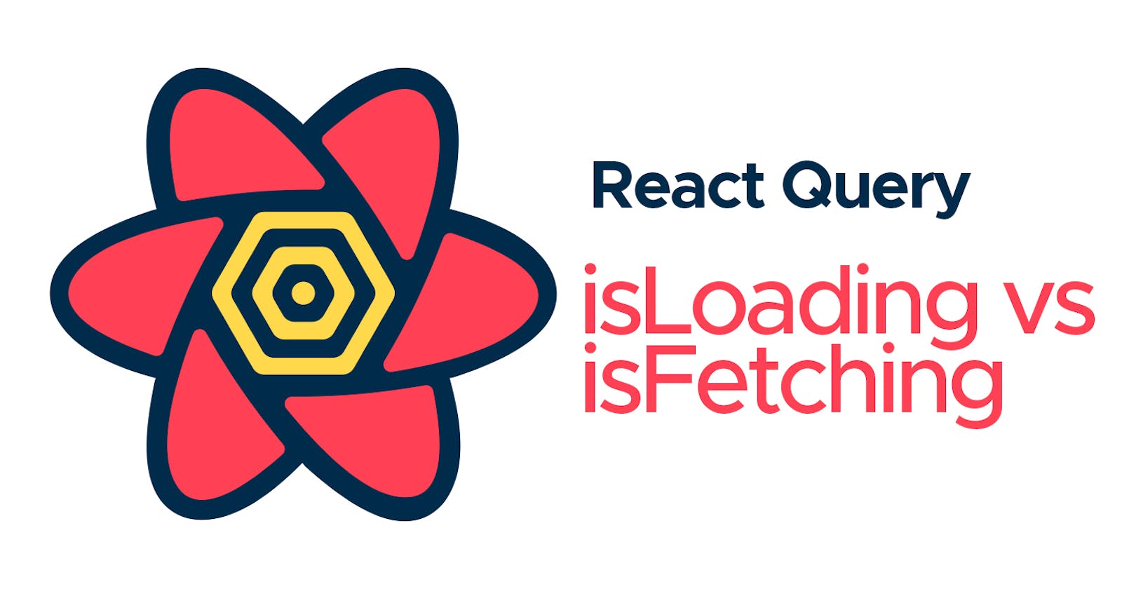 React Query (Fetching vs Loading)