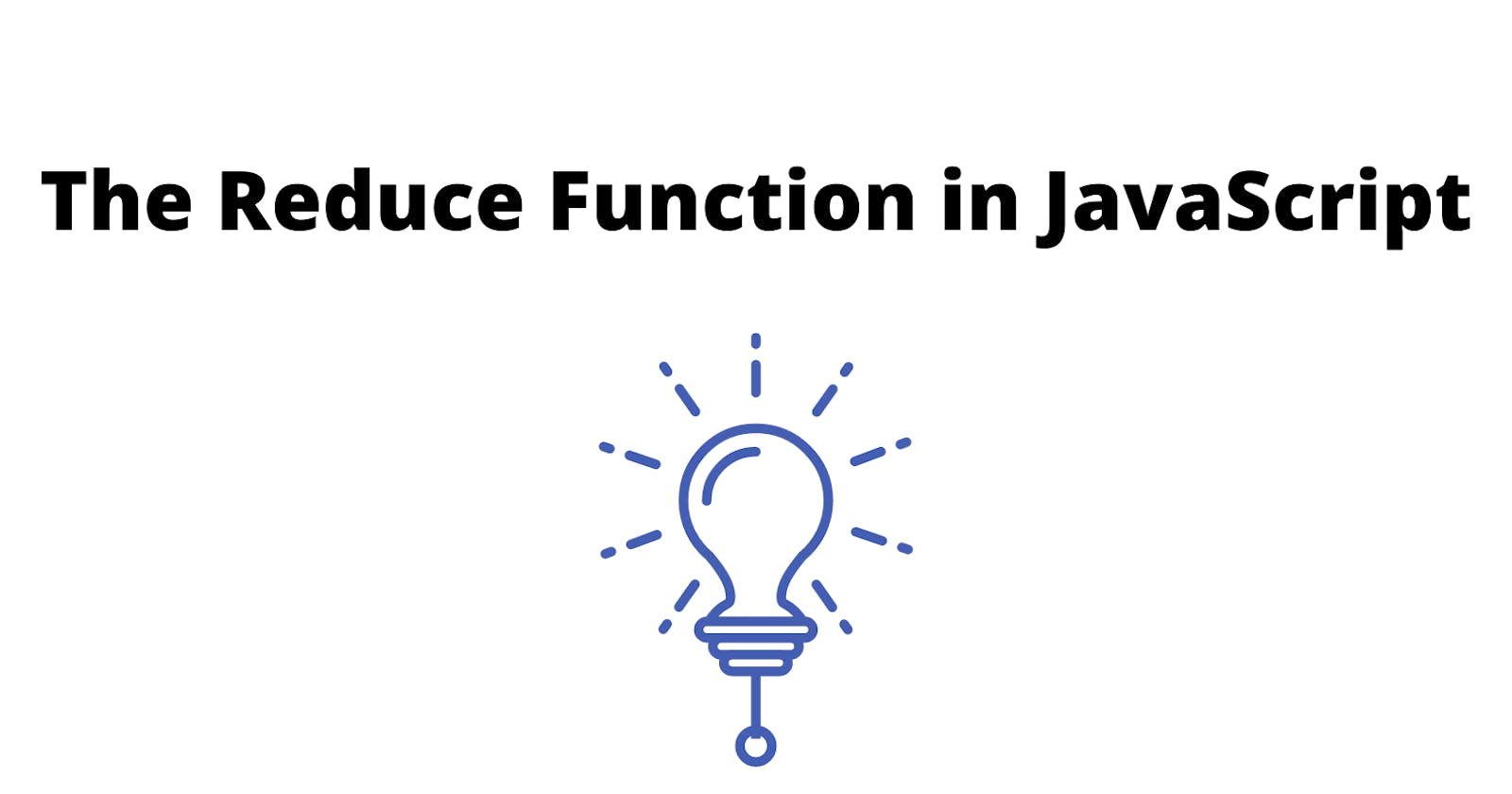 The reduce function in JavaScript