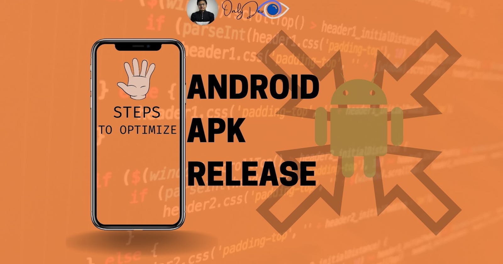 5 Simple steps to optimize your next Android Application in 2022