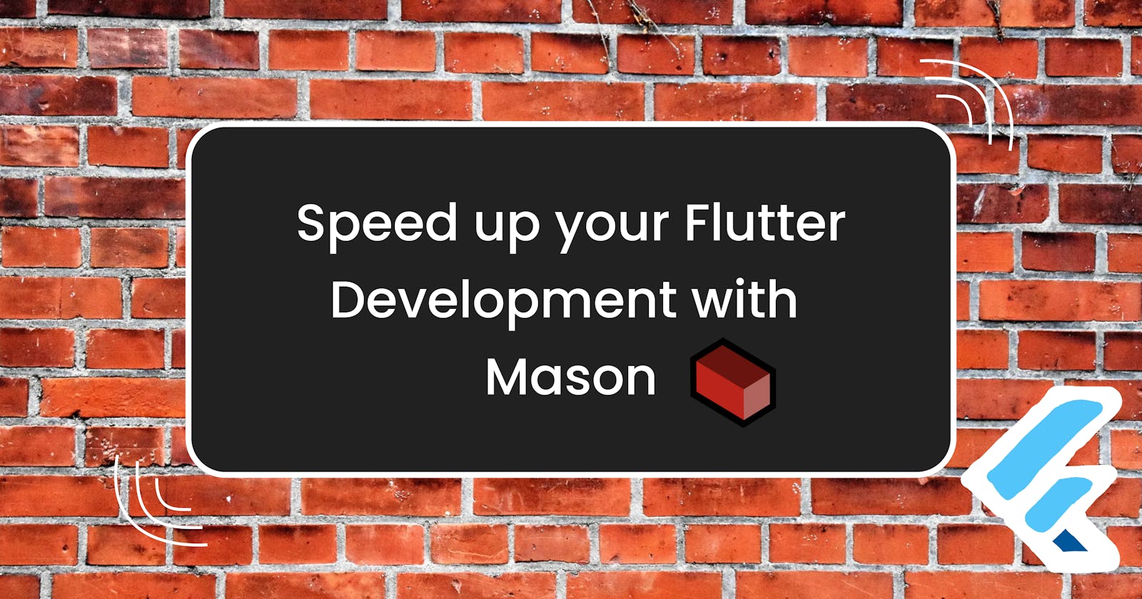 Speed up your Flutter development with Mason