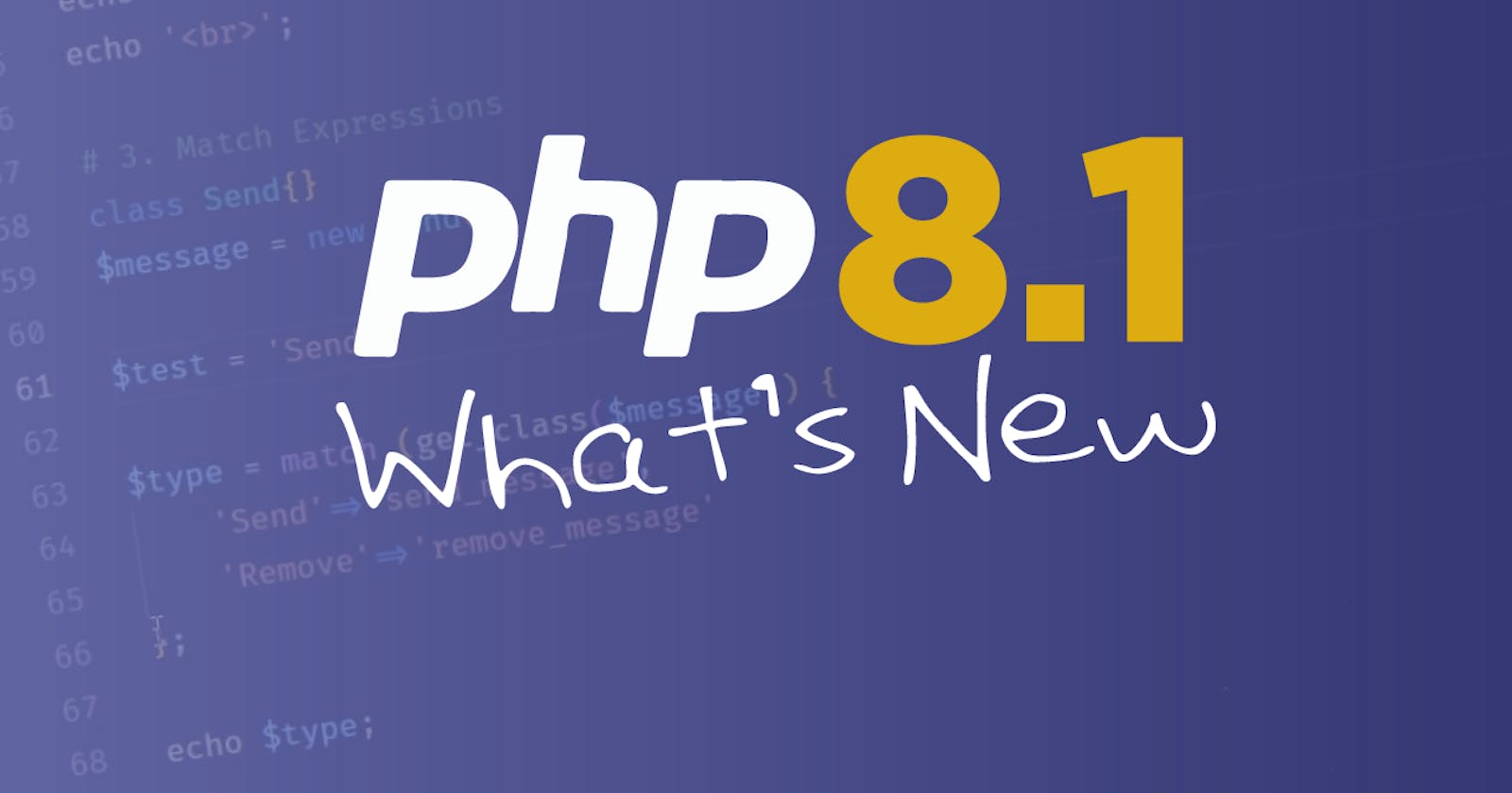 What's New in PHP 8.1?