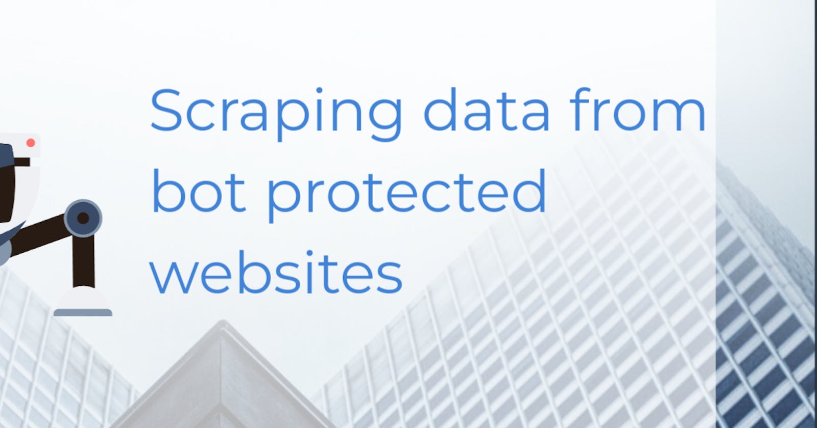 Scraping data from bot-protected websites using proxy api