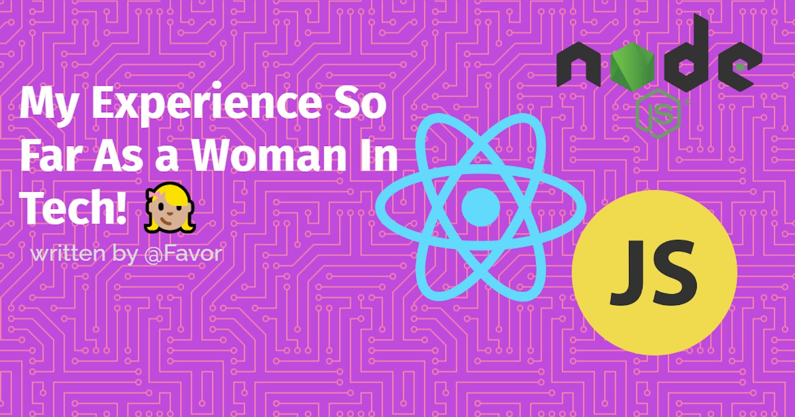 My experience as a woman in Tech #WomenWhoTech