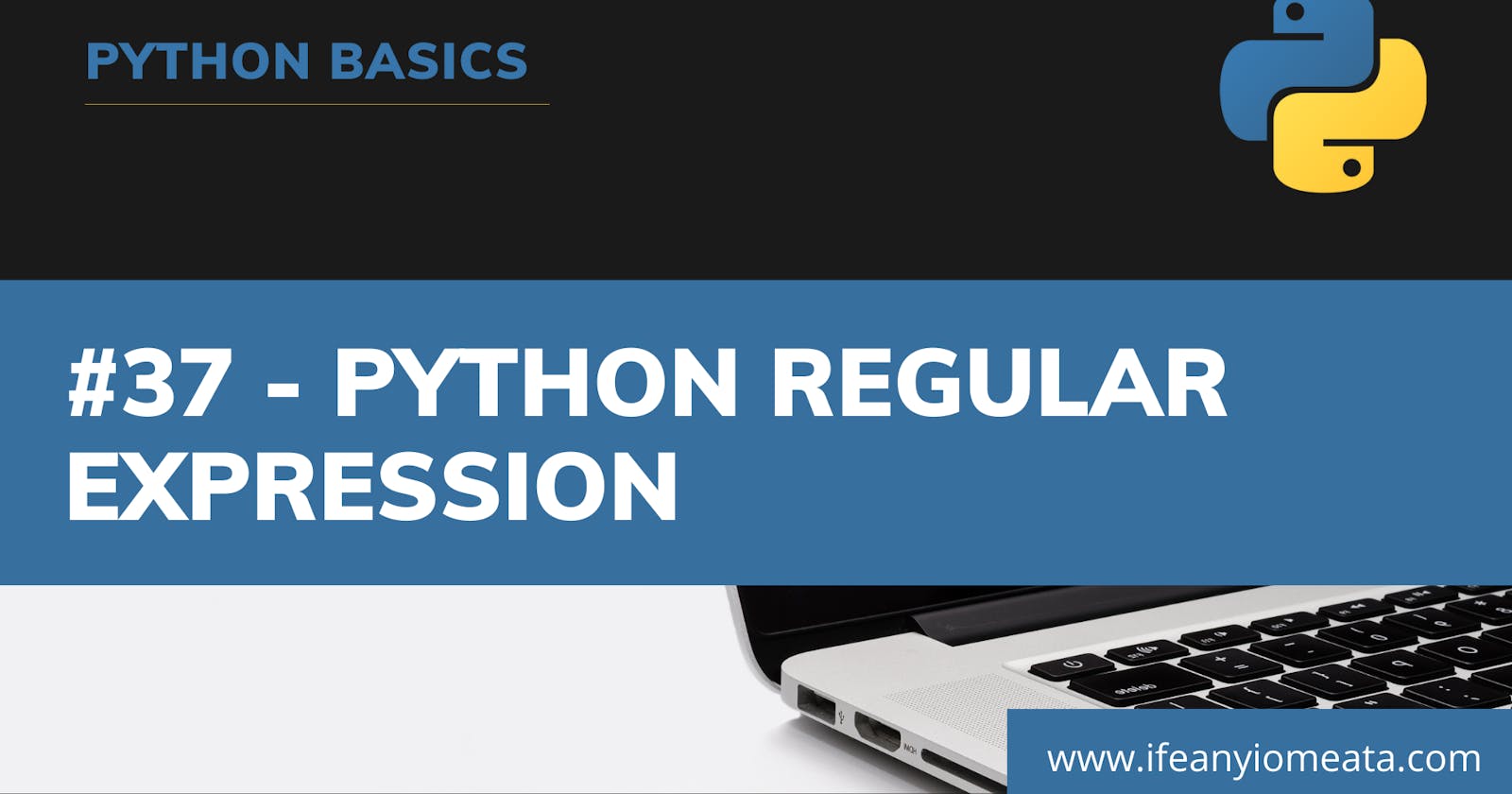 #37. Python Regular Expression