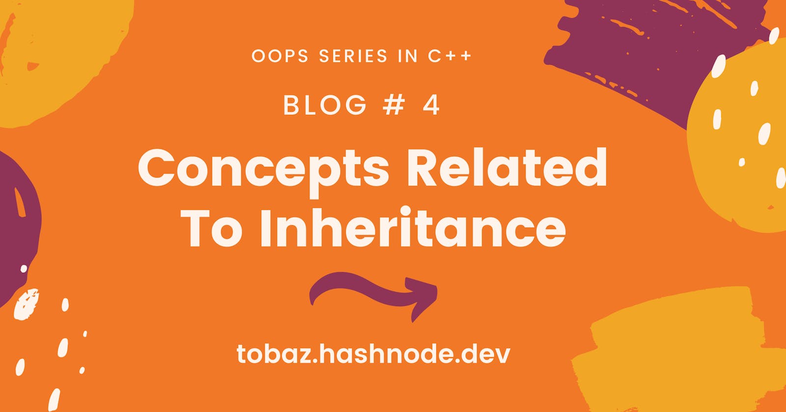 Concepts Related To Inheritance