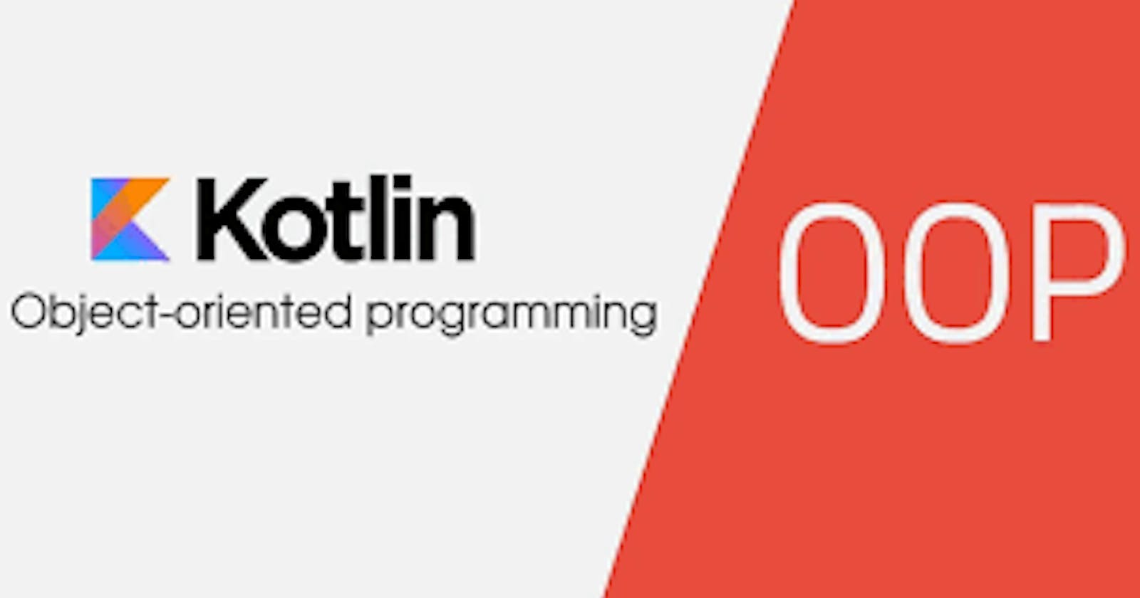 Object-Oriented Programming with Kotlin.