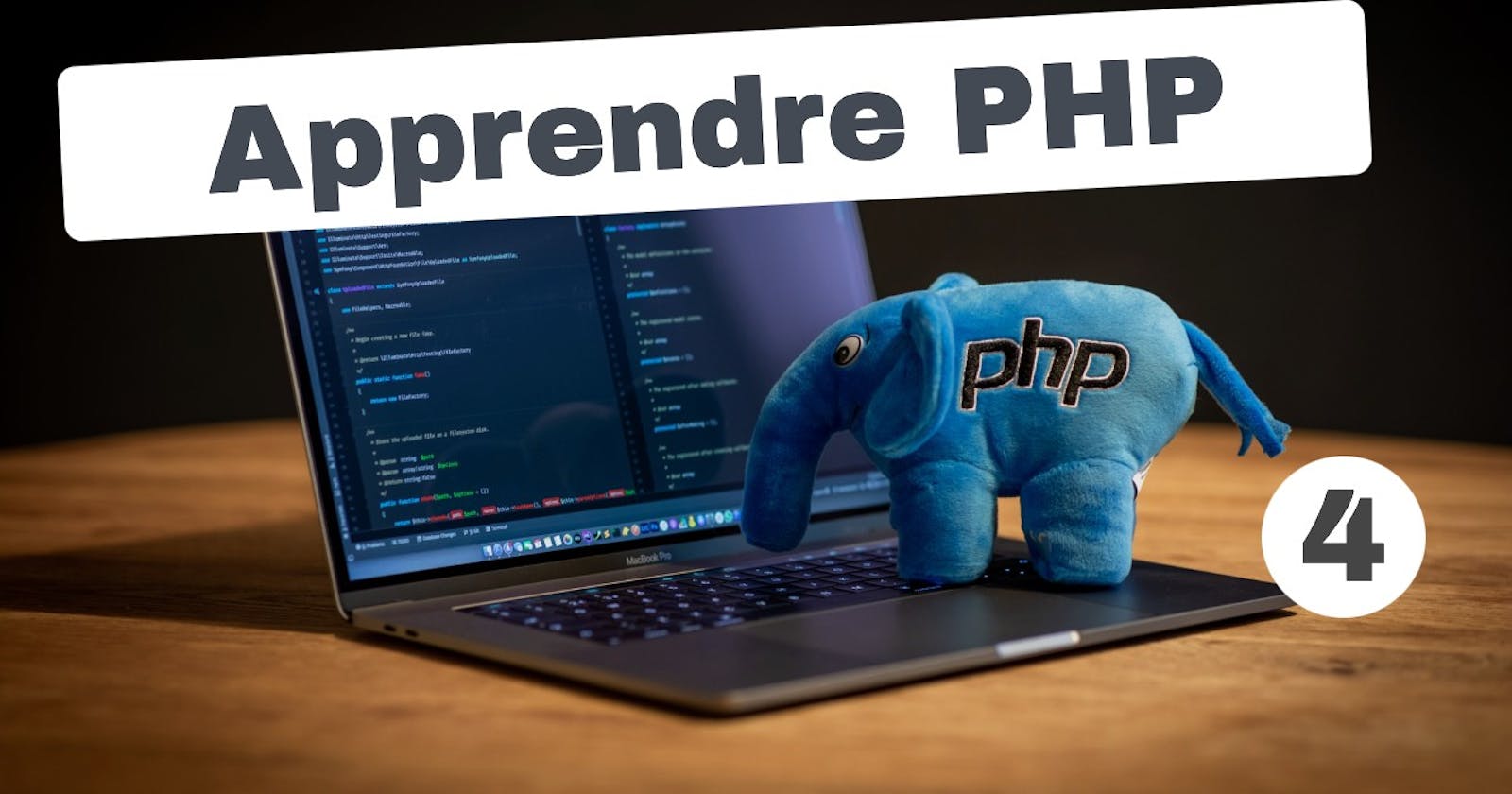 Apprendre le PHP : Conditions, boucles et fonctions