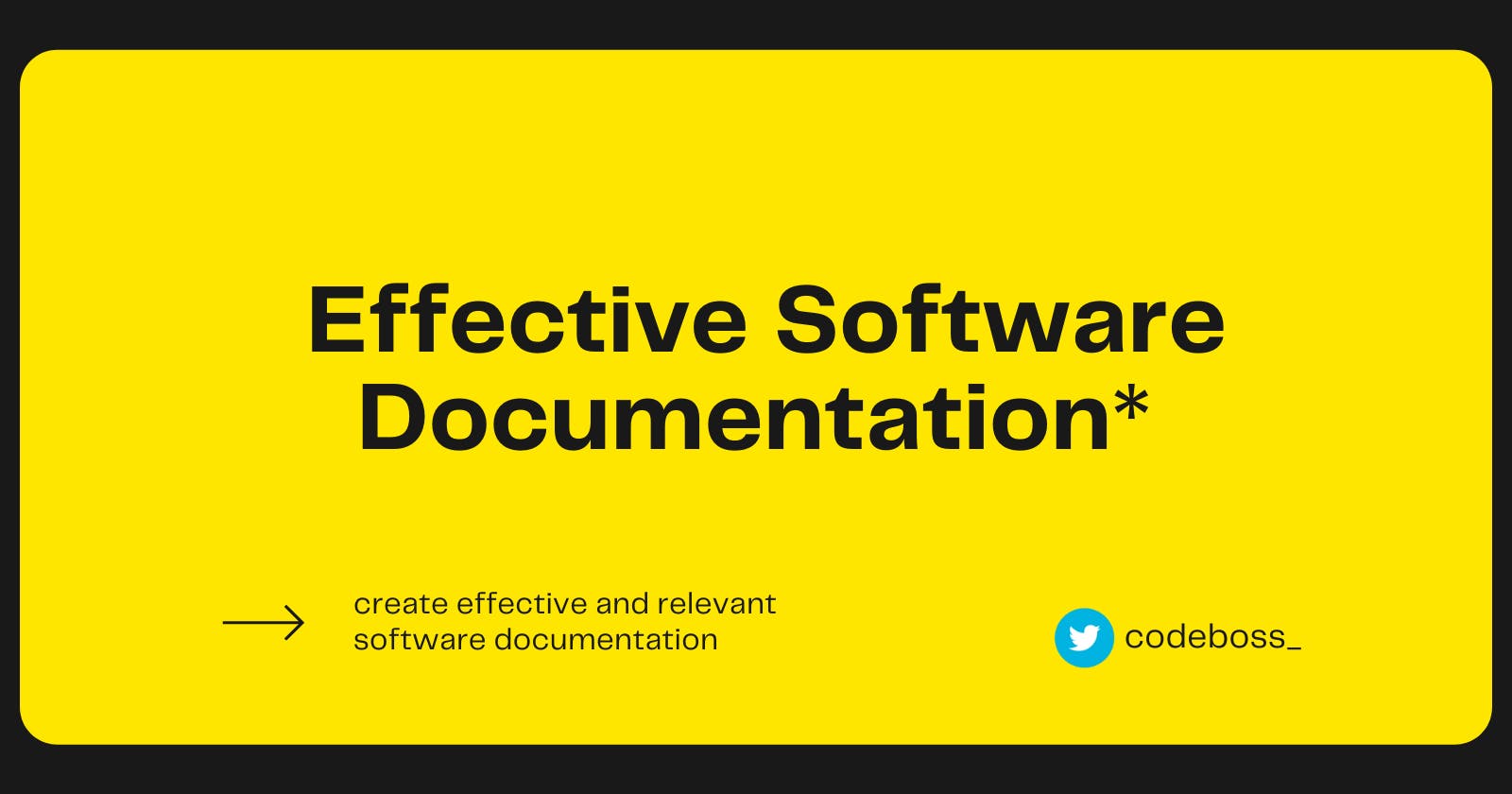 Effective Software Documentation