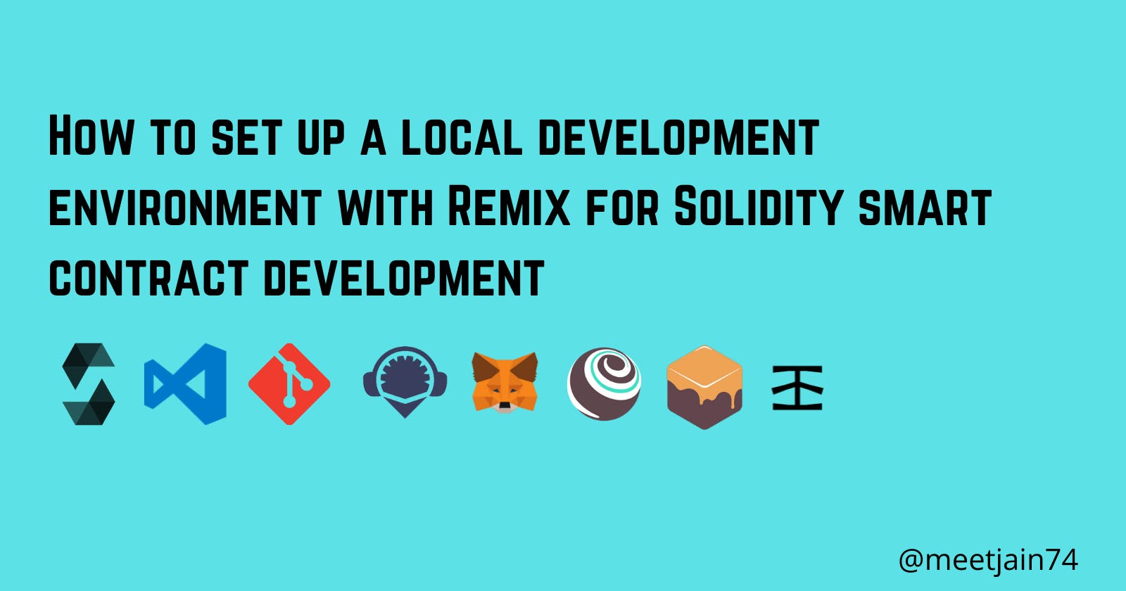 How to set up a local development environment with Remix for Solidity smart contract development