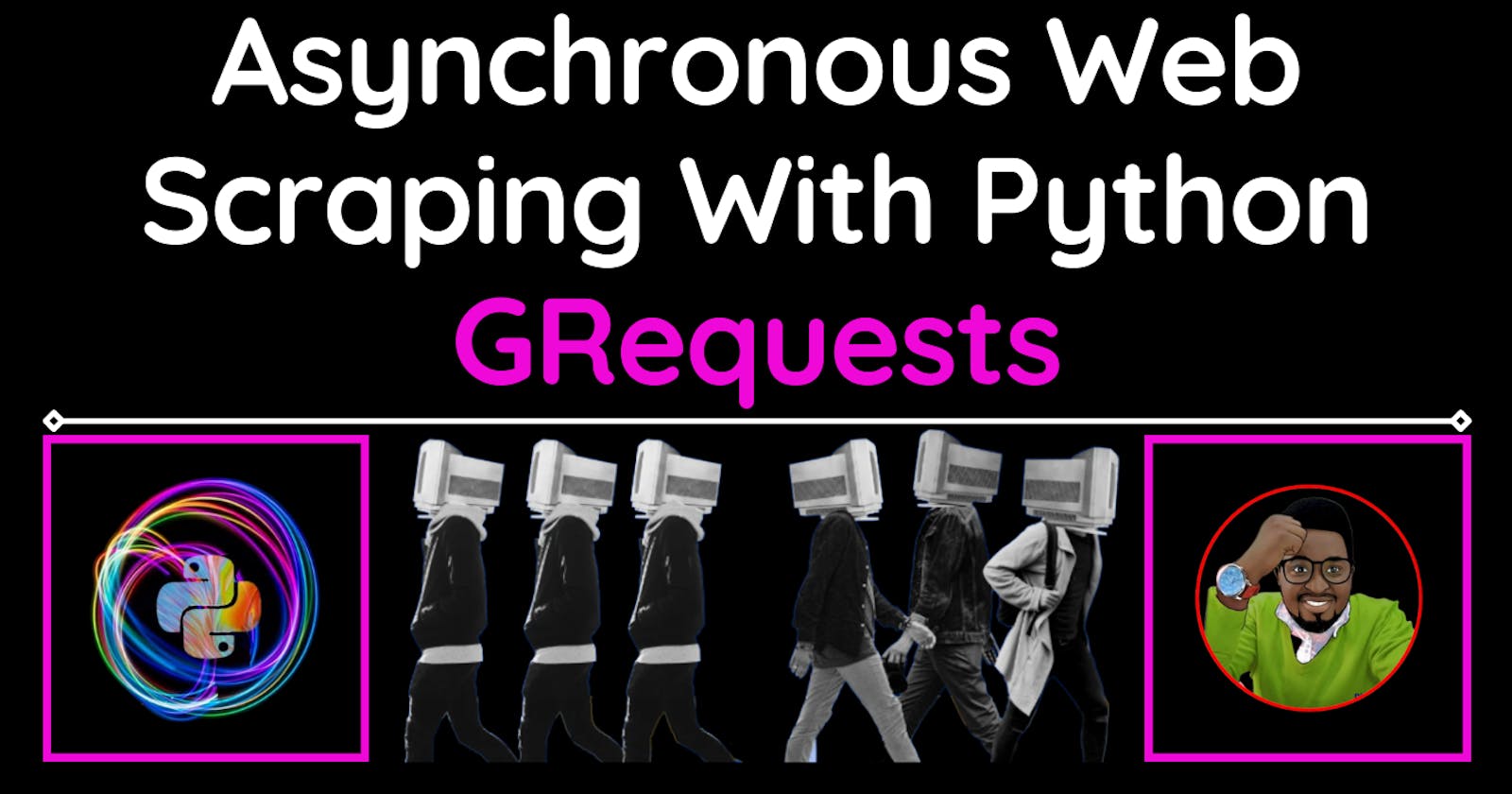 Asynchronous Web Scraping With Python GRequests