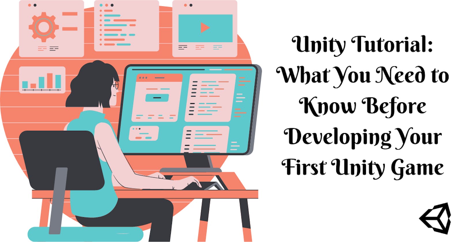 Unity Tutorial: What You Need to Know Before Developing Your First Unity Game