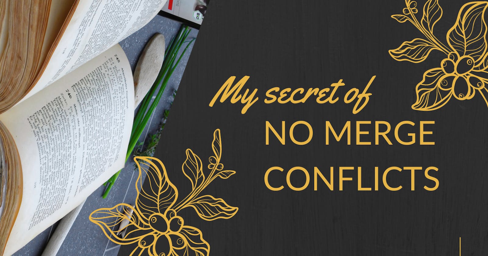 My secret of no merge conflict