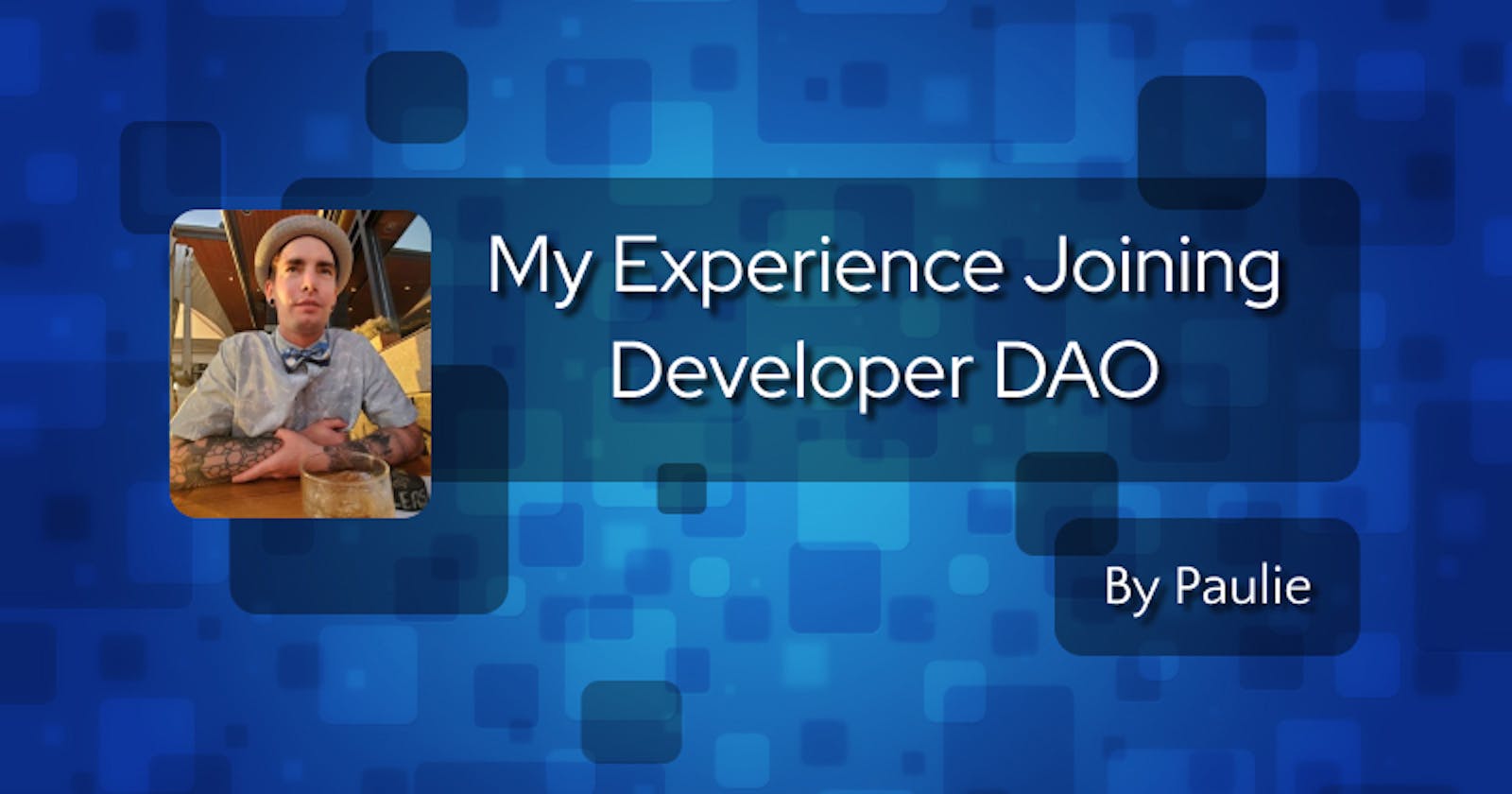 My Experience Joining Developer DAO