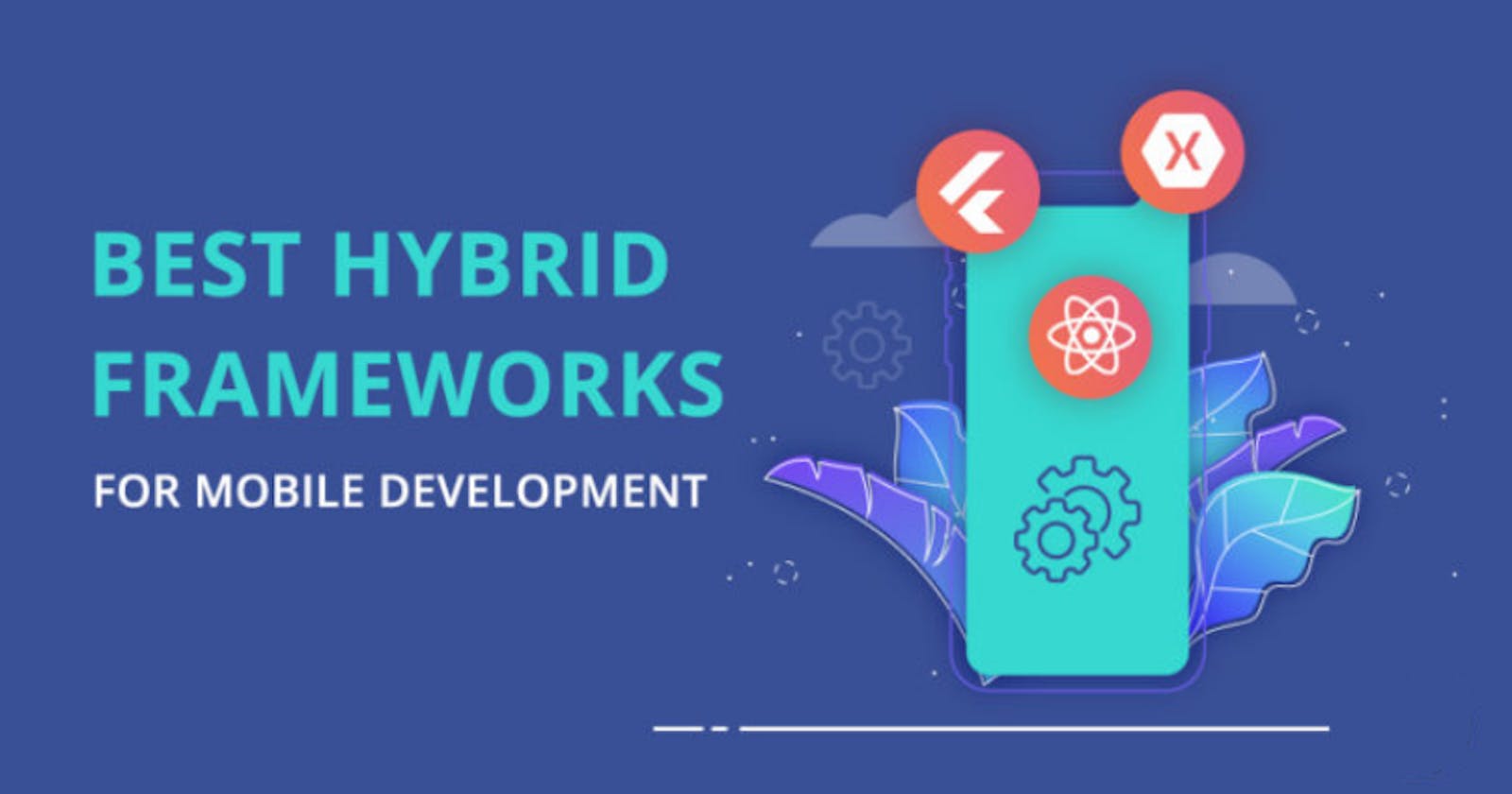 Best Hybrid App Framework In 2022