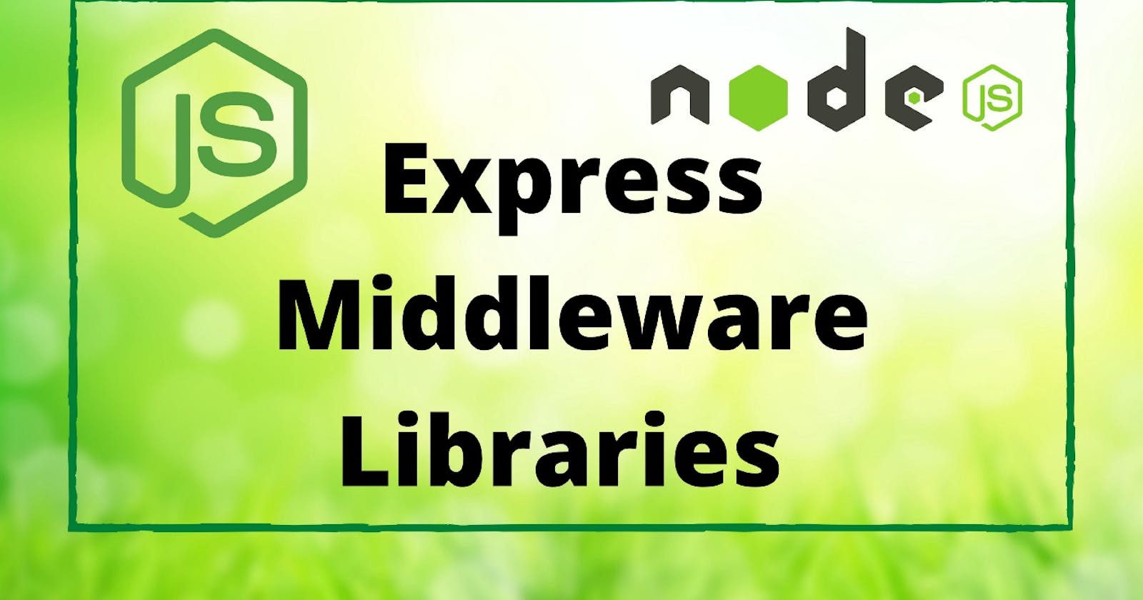5 Express Middleware Libraries Every Developer Should Know