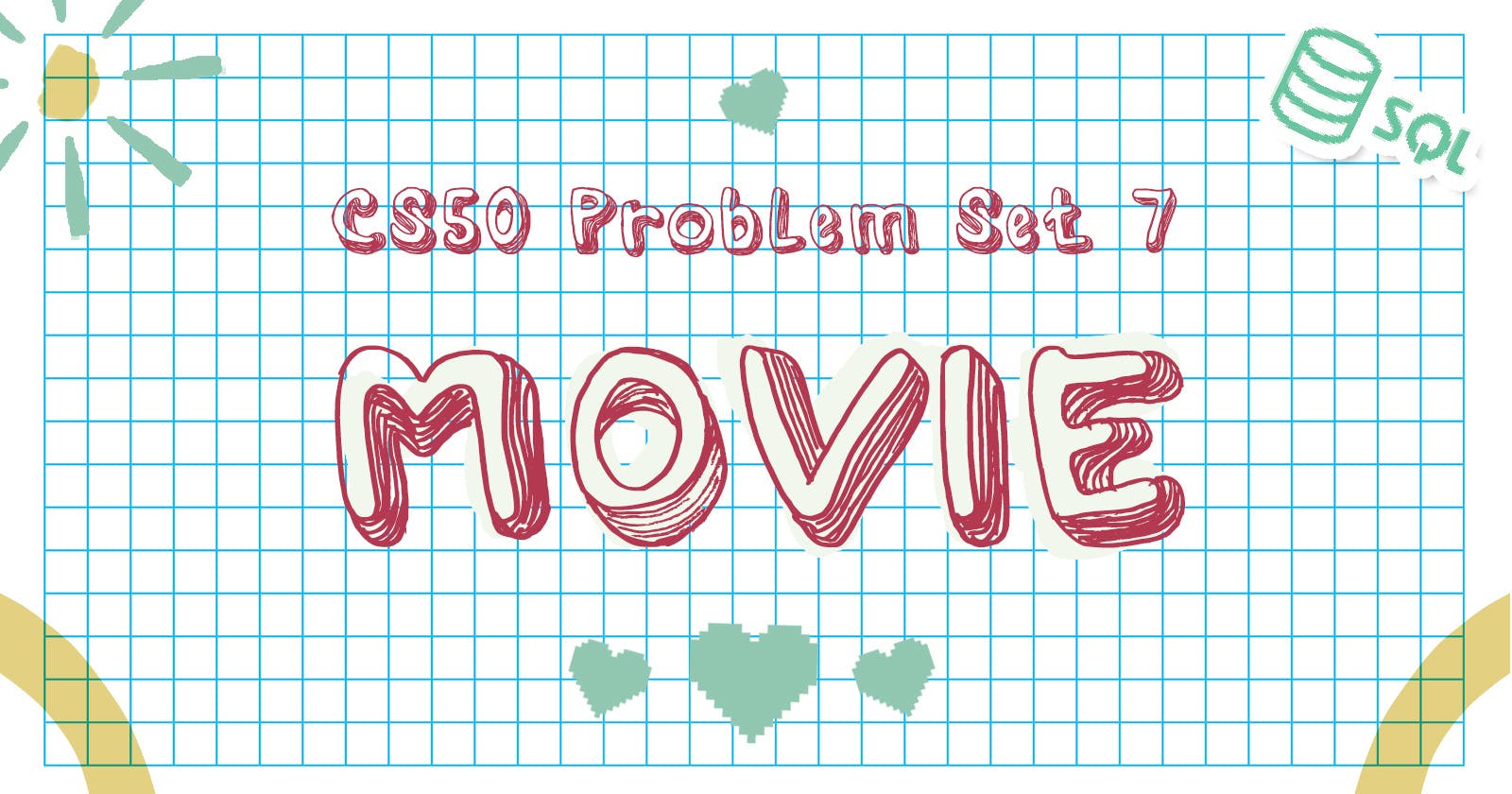 CS50 Problem Set 7 - Movie