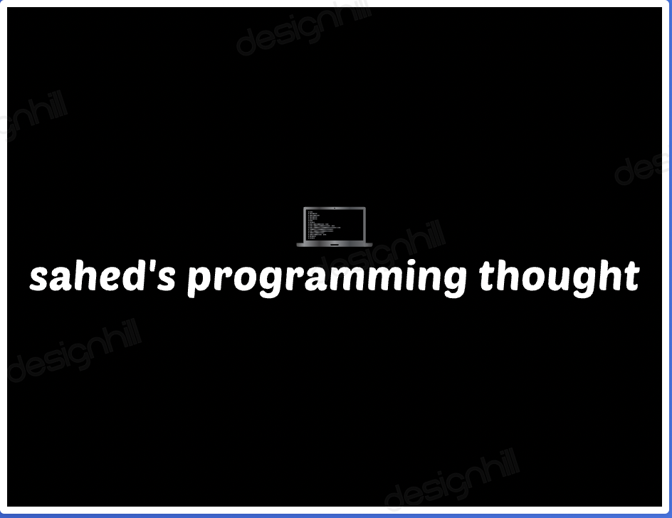 Sahed's Programming Thought
