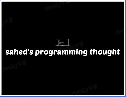 Sahed's Programming Thought
