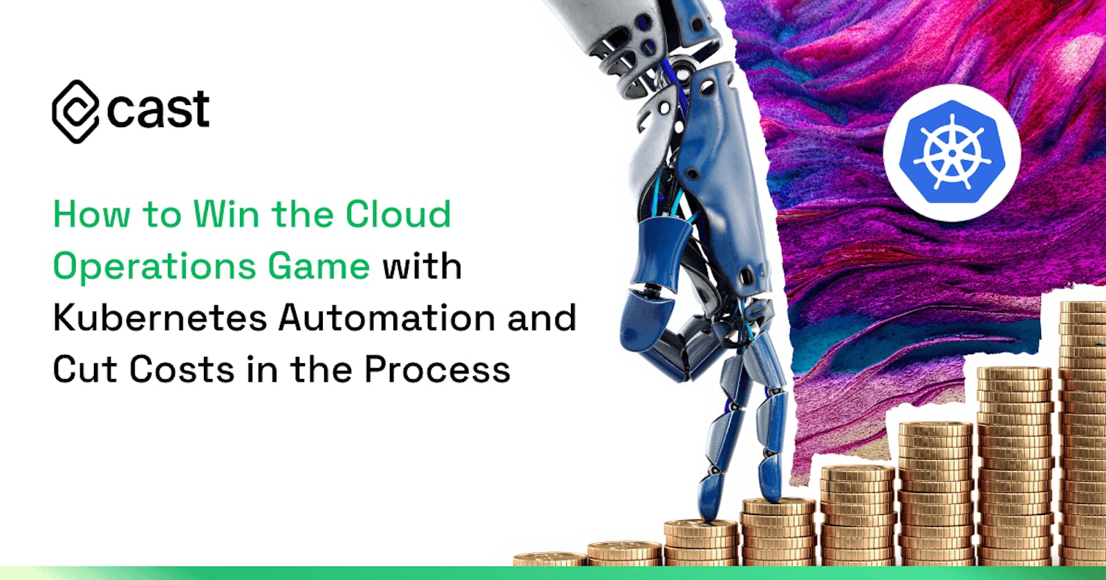 How to Win the Cloud Operations Game with Kubernetes Automation and Cut Costs in the Process