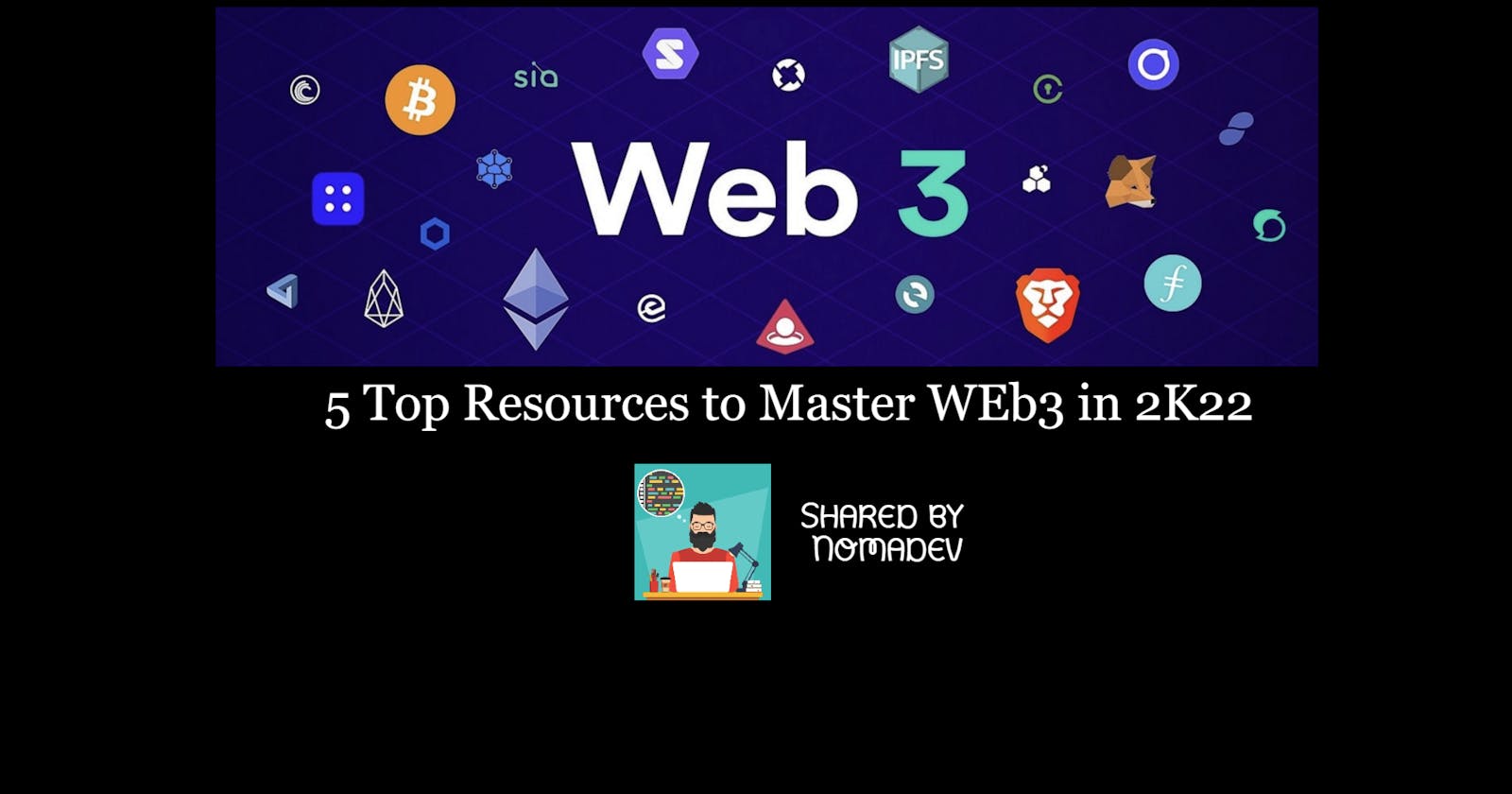 Top 5 Resources to Master Web3 in 2k22