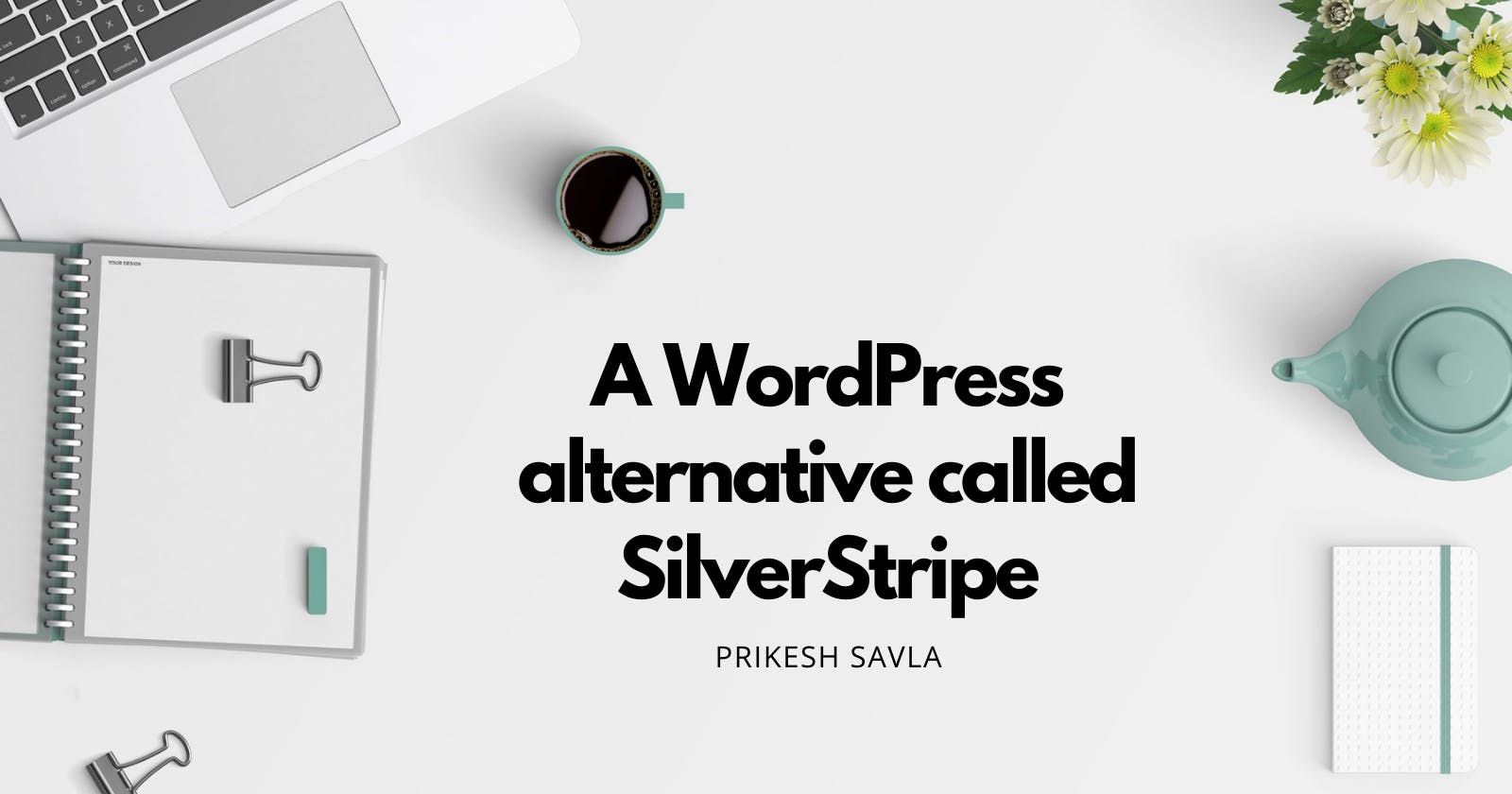 A WordPress alternative called SilverStripe