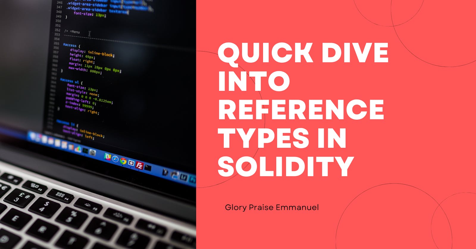 Quick Dive into Reference Types In Solidity