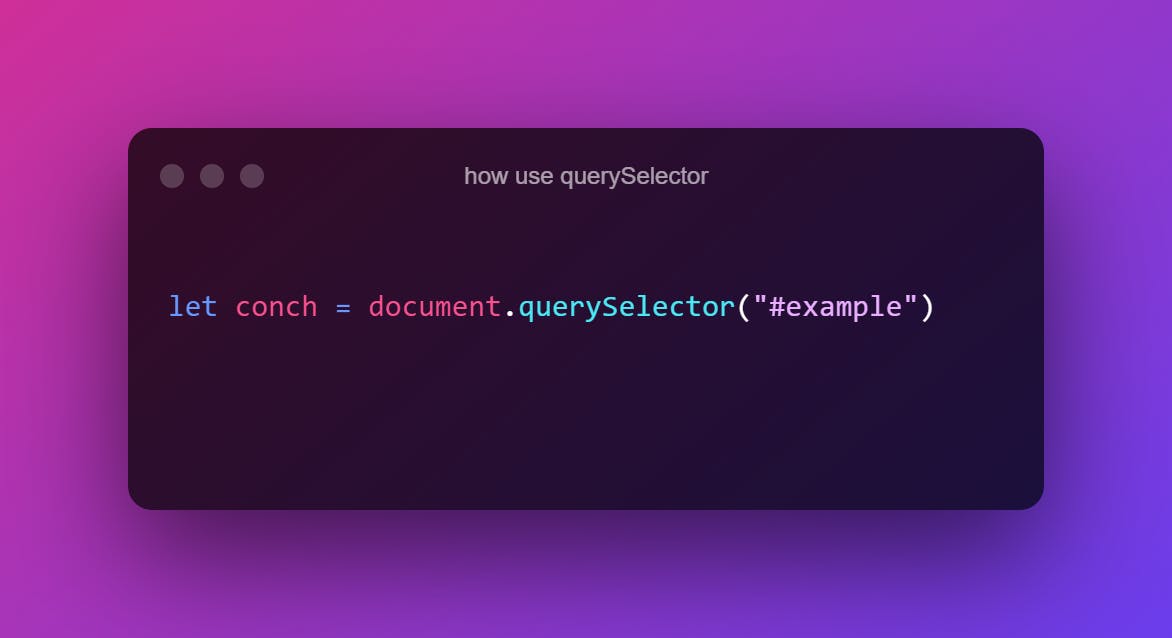 how use querySelector (2).png