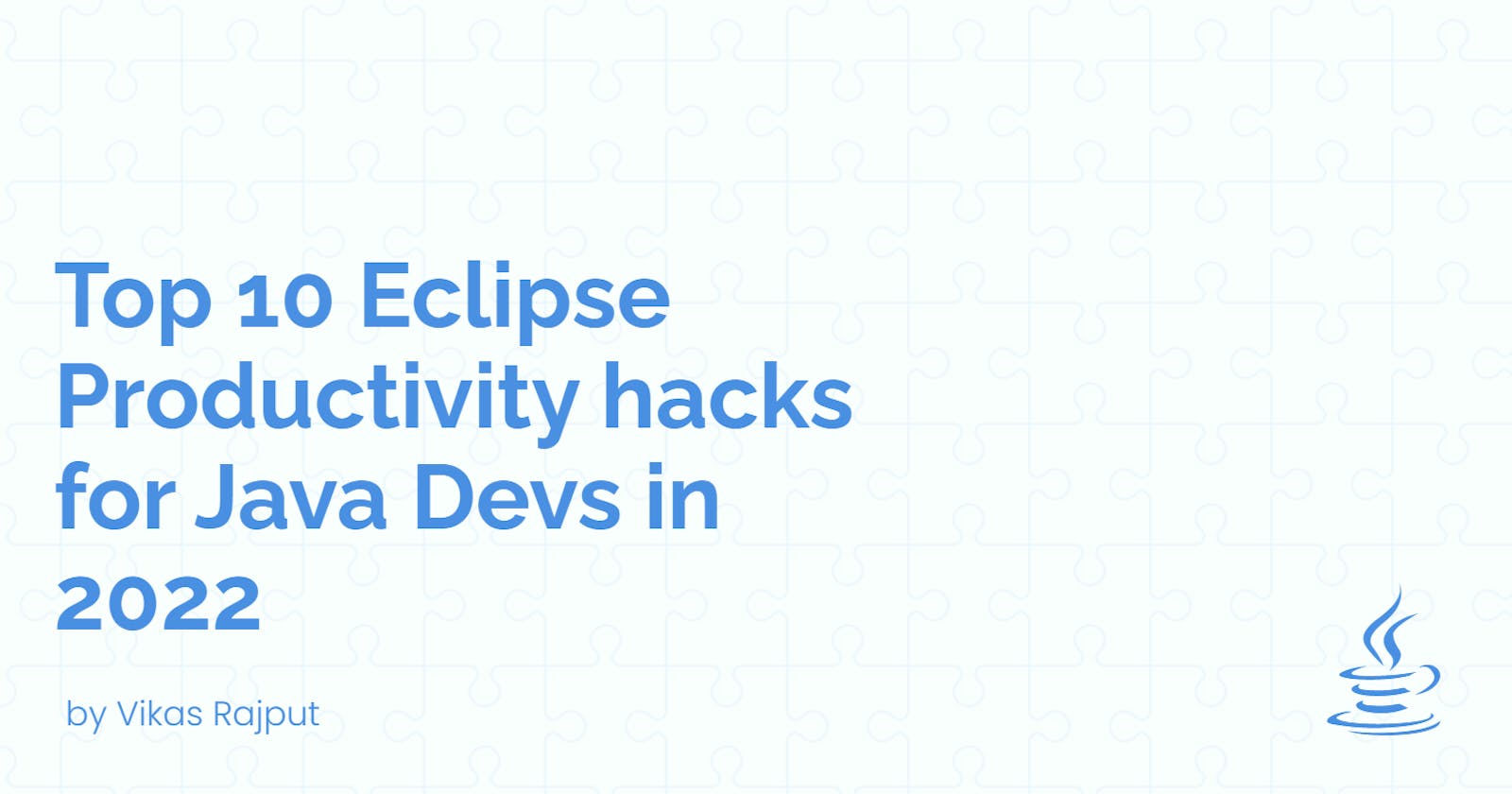 Top 10 Eclipse Tips and Tricks for Java Developers in 2022