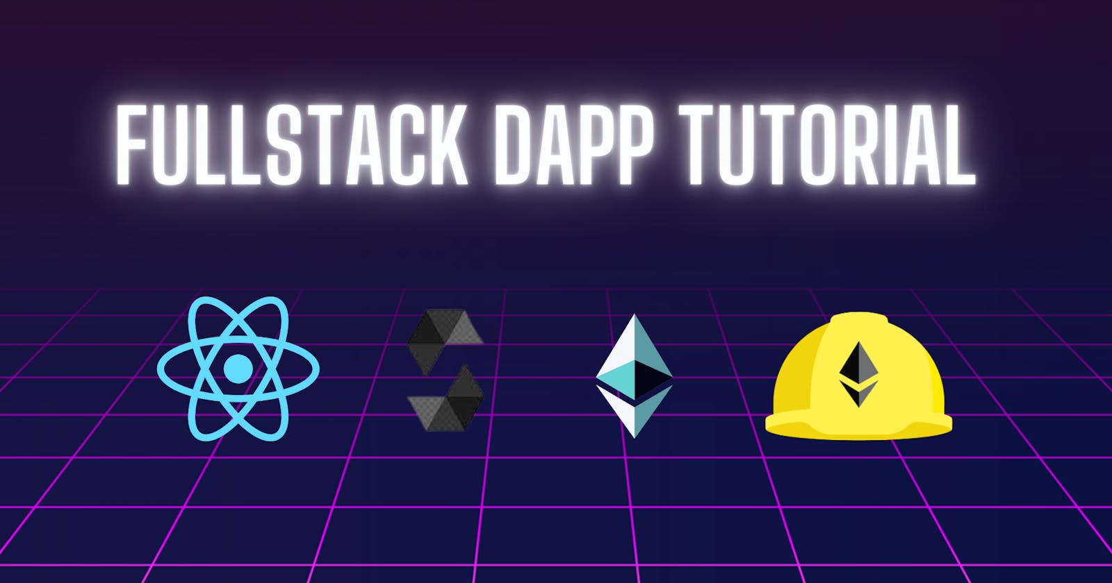 How to build a fullstack dApp on Ethereum