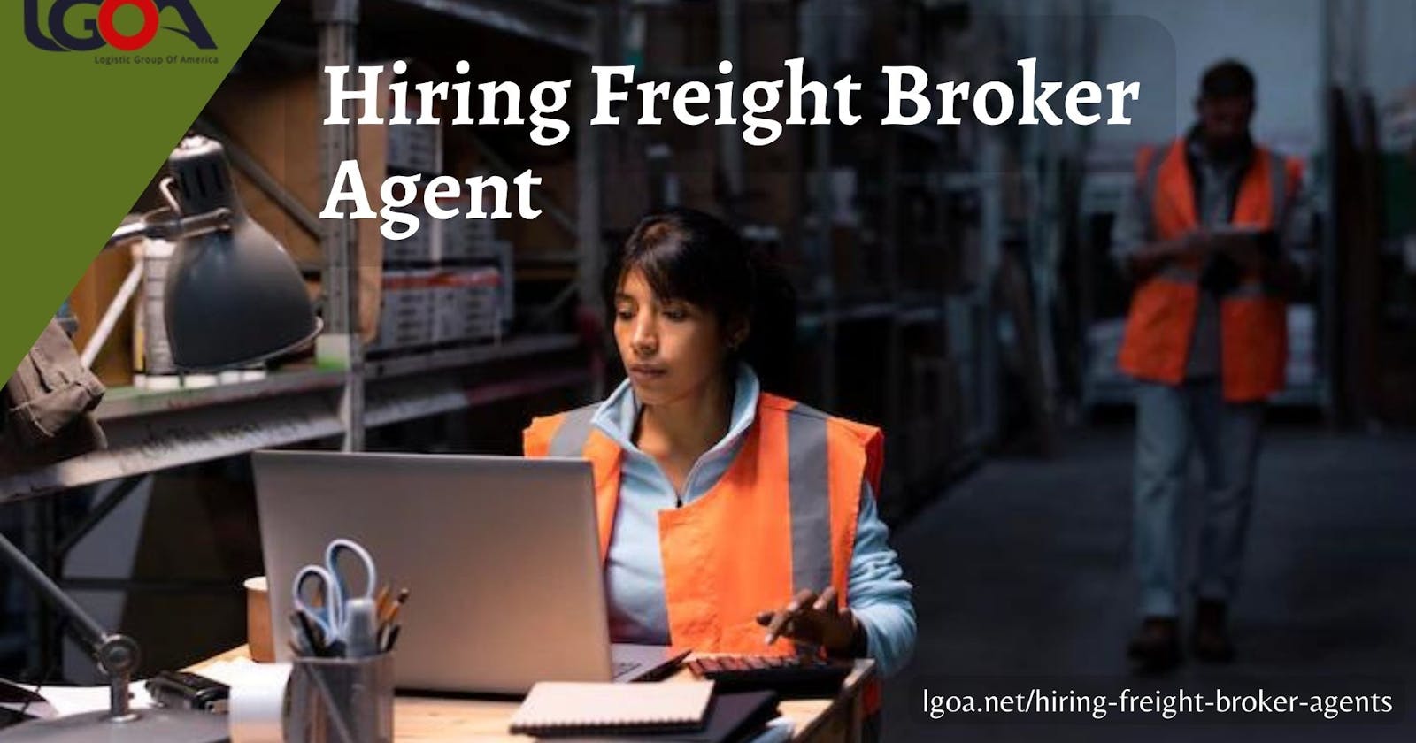 Thinking About Hiring Freight Broker Agents? Read This Then!