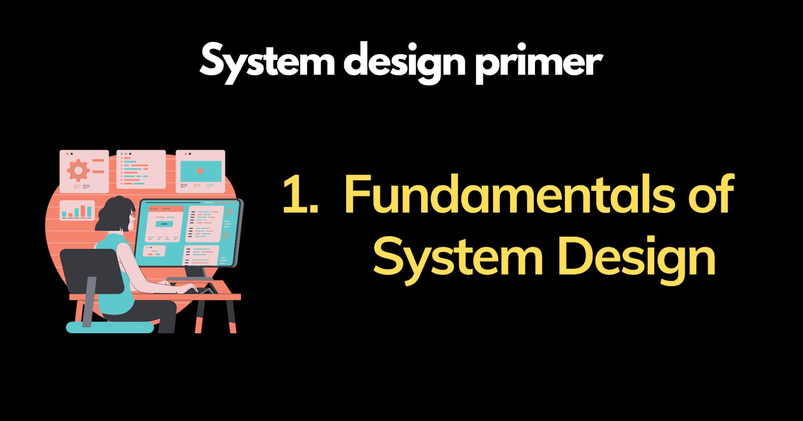 Fundamentals of System Design