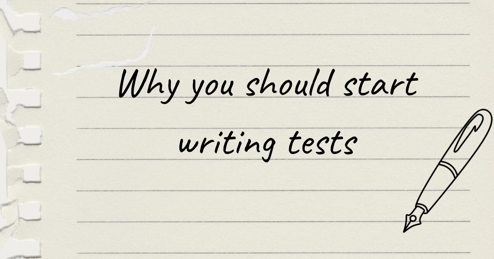 Why you should start writing tests - Thoughts about  the advantages of TDD and unit tests