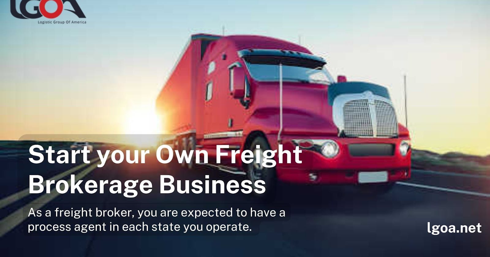 Start your Own Freight Brokerage Business